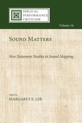 Sound Matters: New Testament Studies in Sound Mapping - eBook