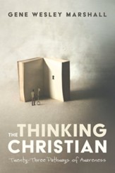 The Thinking Christian: Twenty-Three Pathways of Awareness - eBook