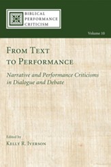 From Text to Performance: Narrative and Performance Criticisms in Dialogue and Debate - eBook