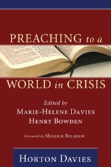 Preaching to a World in Crisis: Sermons by Horton Davies - eBook