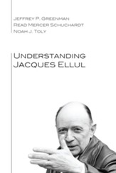 Understanding Jacques Ellul - eBook