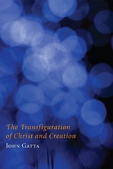 The Transfiguration of Christ and Creation - eBook