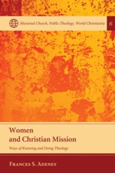 Women and Christian Mission: Ways of Knowing and Doing Theology - eBook