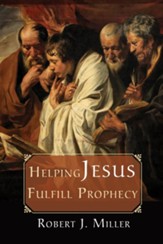 Helping Jesus Fulfill Prophecy - eBook