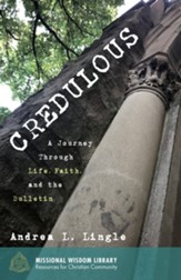 Credulous: A Journey Through Life, Faith, and the Bulletin - eBook
