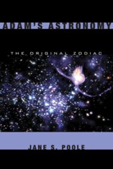 Adam's Astronomy: The Original Zodiac - eBook