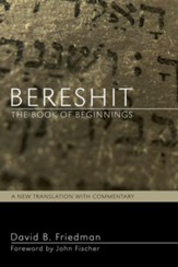 Bereshit, The Book of Beginnings: A New Translation with Commentary - eBook