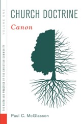 Church Doctrine, Volume 1: Canon - eBook