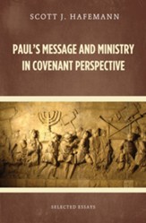 Paul's Message and Ministry in Covenant Perspective: Selected Essays - eBook