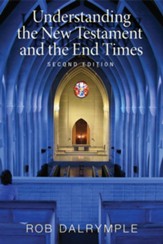 Understanding the New Testament and the End Times, Second Edition - eBook