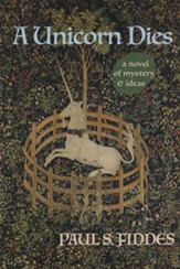 A Unicorn Dies: A Novel of Mystery and Ideas - eBook