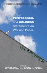 Pentecostal and Holiness Statements on War and Peace - eBook