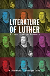 Literature of Luther: Receptions of the Reformer - eBook