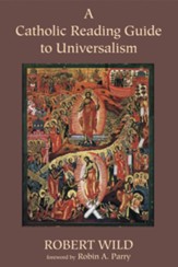 A Catholic Reading Guide to Universalism - eBook