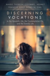 Discerning Vocations to the Apostolic Life, the Contemplative Life, and the Eremitic Life - eBook