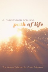 Path of Life: The Way of Wisdom for Christ Followers - eBook