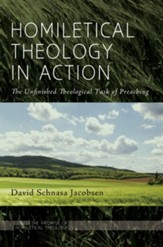 Homiletical Theology in Action: The Unfinished Theological Task of Preaching - eBook