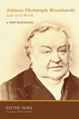 Johann Christoph Blumhardt, Life and Work: A New Biography - eBook