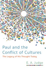 Paul and the Conflict of Cultures: The Legacy of His Thought Today - eBook