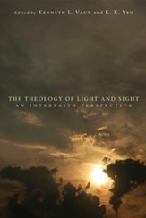 The Theology of Light and Sight: An Interfaith Perspective - eBook