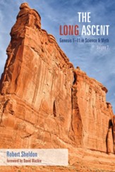 The Long Ascent, Volume 2: Genesis 1-11 in Science & Myth - eBook