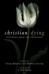 Christian Dying: Witnesses from the Tradition - eBook