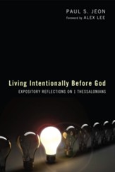 Living Intentionally before God: Reflections on 1 Thessalonians - eBook