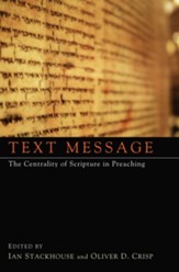 Text Message: The Centrality of Scripture in Preaching - eBook