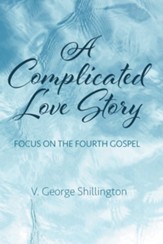 A Complicated Love Story: Focus on the Fourth Gospel - eBook