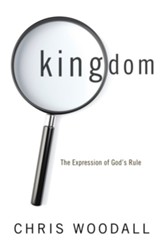 Kingdom: The Expression of God's Rule - eBook