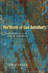 The Wrath of God Satisfied?: Atonement in an Age of Violence - eBook