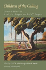 Children of the Calling: Essays in Honor of Stanley M. Burgess and Ruth V. Burgess - eBook
