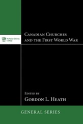 Canadian Churches and the First World War - eBook