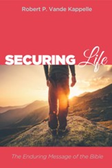 Securing Life: The Enduring Message of the Bible - eBook