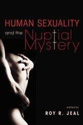Human Sexuality and the Nuptial Mystery - eBook