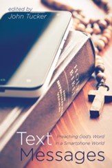 Text Messages: Preaching God's Word in a Smartphone World - eBook