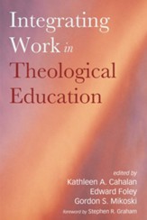 Integrating Work in Theological Education - eBook