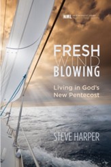 Fresh Wind Blowing: Living in God's New Pentecost - eBook