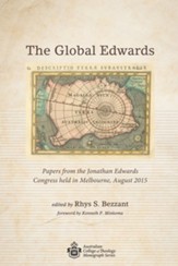 The Global Edwards: Papers from the Jonathan Edwards Congress held in Melbourne, August 2015 - eBook