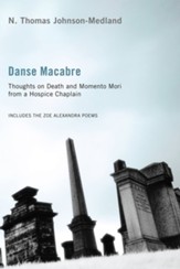 Danse Macabre: Thoughts on Death and Memento Mori from a Hospice Chaplain - eBook