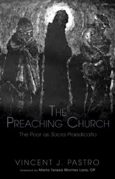 The Preaching Church: The Poor as Sacra Praedicatio - eBook