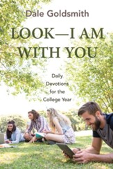 Look-I Am With You: Daily Devotions for the College Year - eBook