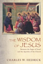 The Wisdom of Jesus: Between the Sages of Israel and the Apostles of the Church - eBook