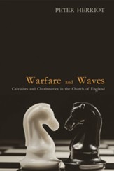 Warfare and Waves: Calvinists and Charismatics in the Church of England - eBook