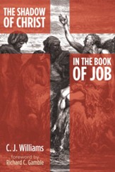 The Shadow of Christ in the Book of Job - eBook