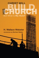 Christ Will Build His Church: But What Is My Role? - eBook