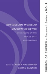 Non-Muslims in Muslim Majority Societies - With Focus on the Middle East and Pakistan - eBook