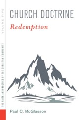 Church Doctrine, Volume 5: Redemption - eBook