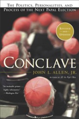 Conclave: The Politics, Personalities, and Process of the Next Papal Election - eBook