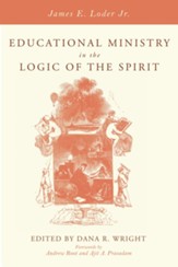 Educational Ministry in the Logic of the Spirit - eBook
